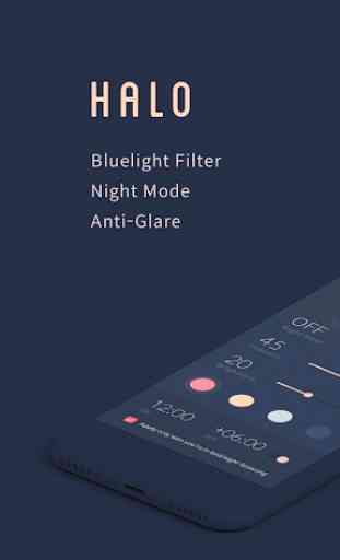 HALO – Bluelight Filter, Night Mode, Anti-Glare 1