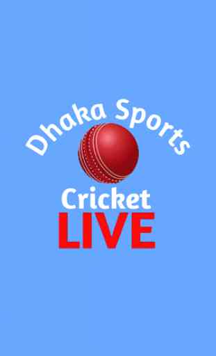 Dhaka Sports - Cricket Live 1