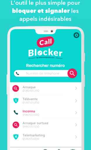 Call Blocker - Bloquer et reporter les nuisances 2