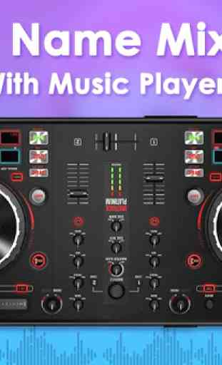DJ Name Mixer With Music Player - Mix Name To Song 1