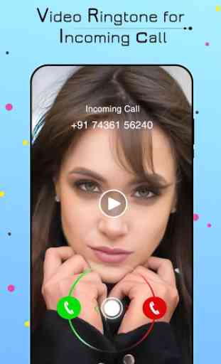 Video Ringtone for Incoming Call: Video Caller ID 4