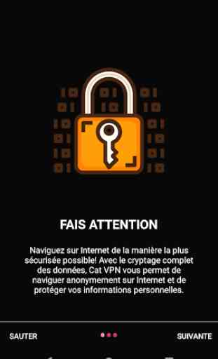 Cat VPN Free - Liberté Internet et confidentialité 1