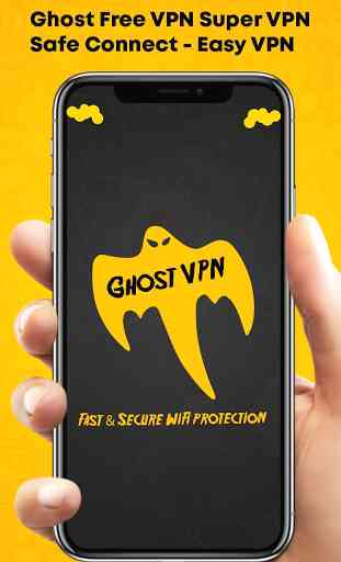 Ghost Free VPN Super VPN Safe Connect - Easy VPN 1