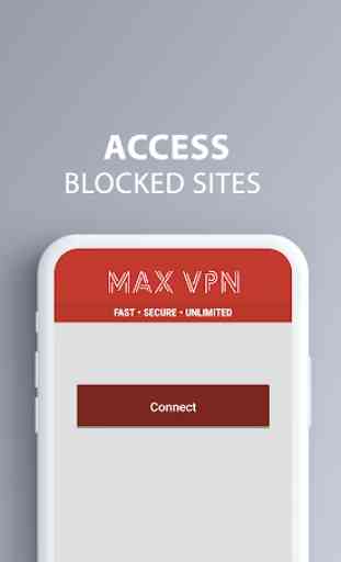MAX VPN - Unblock Website Unlimited Free VPN Proxy 1