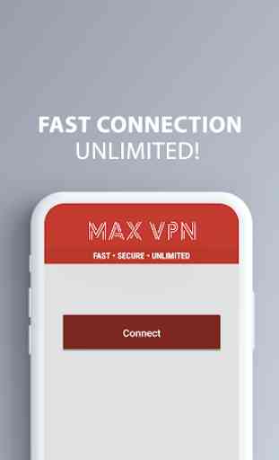 MAX VPN - Unblock Website Unlimited Free VPN Proxy 2