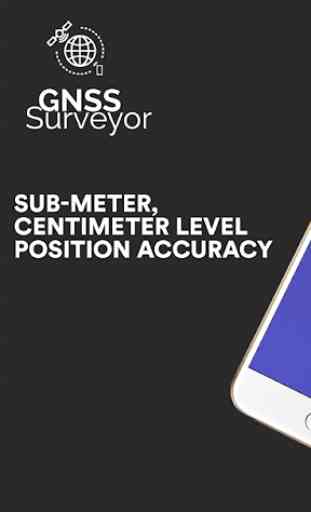 GNSS Surveyor - Centimeter Level of Accuracy 1