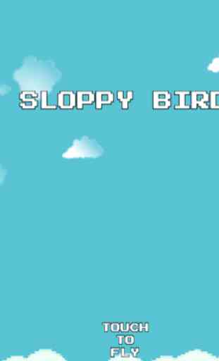 Sloppy Bird 1
