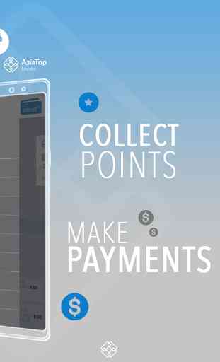 AsiaTop Loyalty - Make Payments. Collect Points. 2