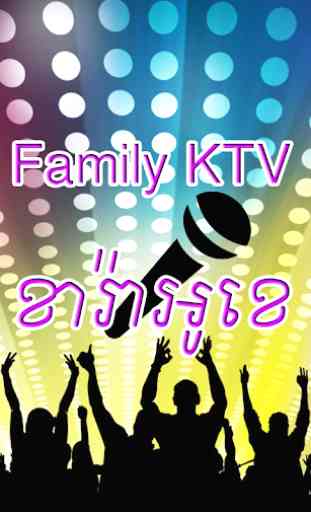 Khmer Family KTV 1