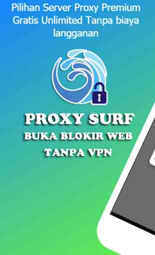 Proxy Surf - Buka Blokir Web Tanpa VPN 1