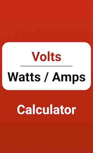Volts/Watts/Amps Calculator 1