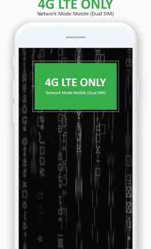 4G LTE Mode Only 1
