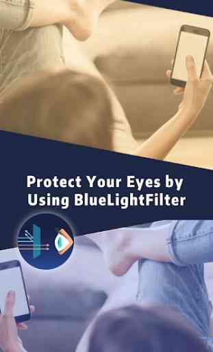 Blue Light Filter – Eye Protect，Night Mode 2