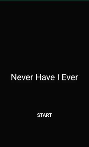 Never Have I Ever 1