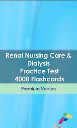 Renal Nursing Care & Dialysis Practice Test LTD 1