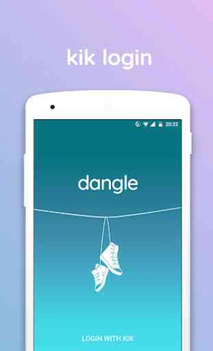 dangle - Meet people and chat on Kik 2