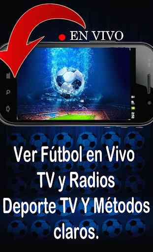 Ver Fútbol En Vivo TV - Radios - Guide Deporte 4