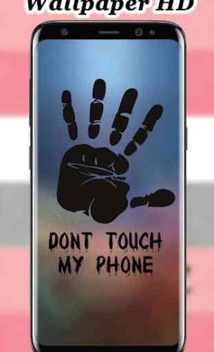 Ne touchez pas mon téléphone fond d'écran 2