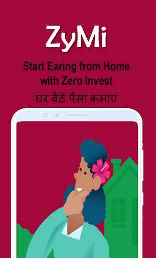 ZyMi:Work from Home,Start Earn Money,Reselling App 1