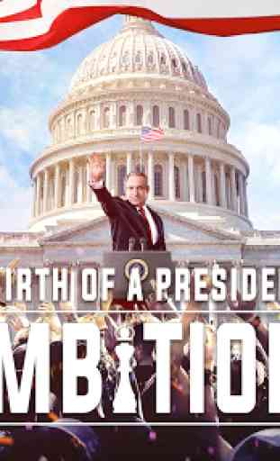 Ambitions:Birth of a President 1