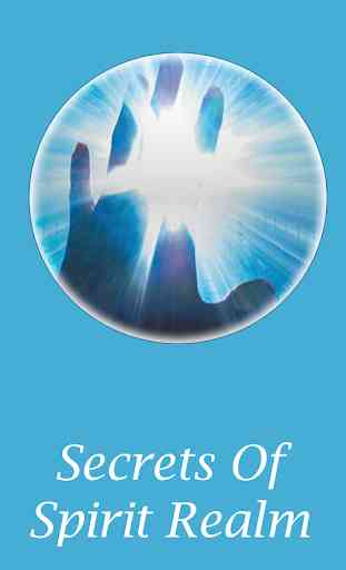 Secrets of spirit realm 1