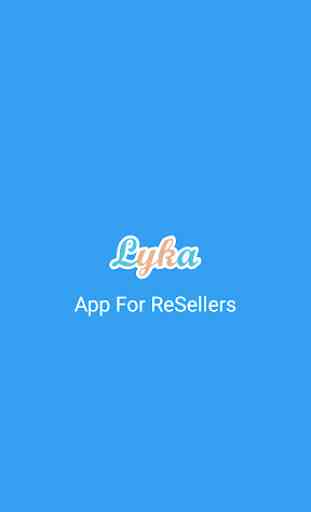 Lyka - application for only resellers 1