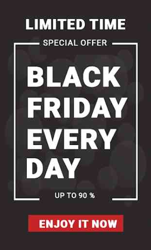 Black Friday - Every Day , Smart Online Shopping 1