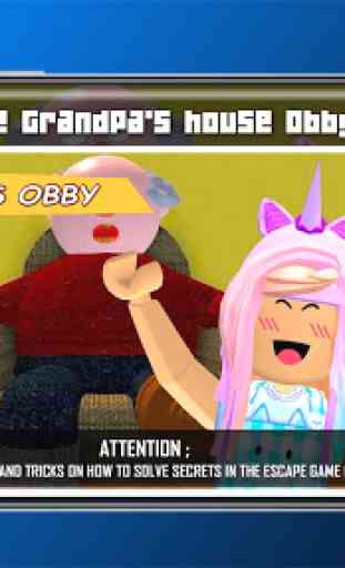 Escape Grandpa's house Simulator Obby Tips ! 2