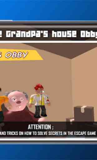 Escape Grandpa's house Simulator Obby Tips ! 3