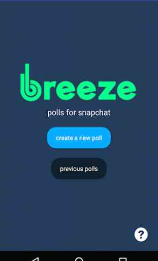 Breeze – Polls for Snapchat 1