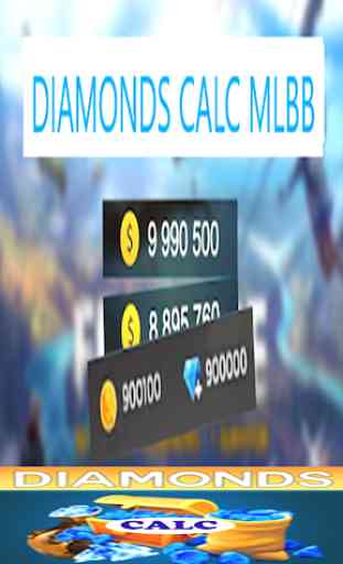 Diamonds Calc for Mobile Legend bang bang Free 4