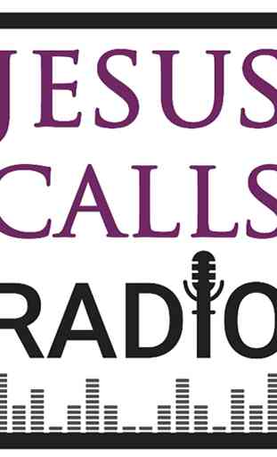 Jesus Calls Radio 1