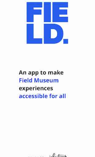 Field Museum: Inclusion & Accessibility Tools 1