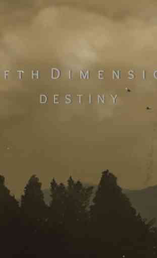 Fifth Dimension Destiny 1