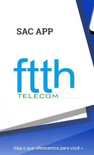 FTTH TELECOM - SAC 1