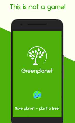 Greenplanet - Sauver la planète, plantez un arbre! 1