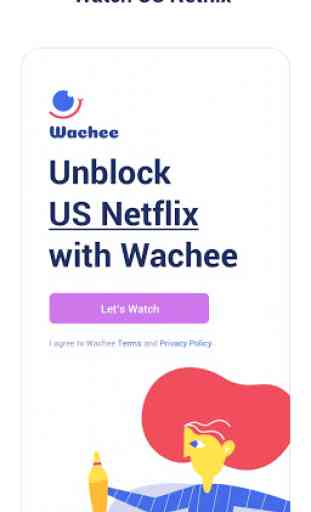 Wachee VPN | Unblocker for Netflix 1