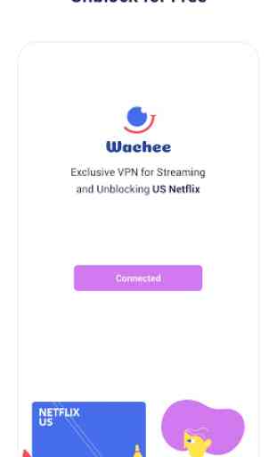 Wachee VPN | Unblocker for Netflix 2