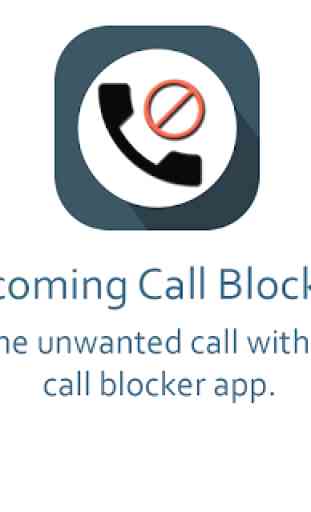 New Incoming Call Blocker 2019 1