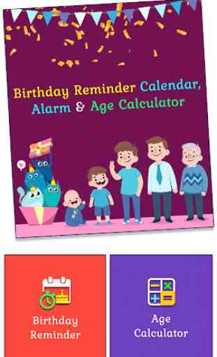 Birthday Reminder, Calender, Alarm & Age Calc 1