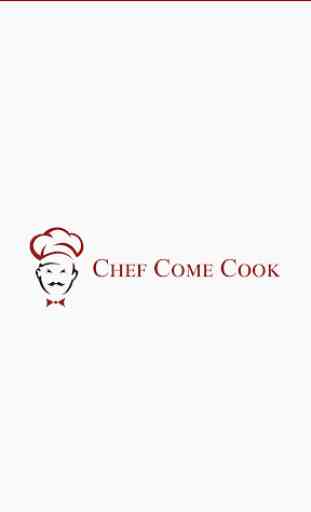 Chef Come Cook 1