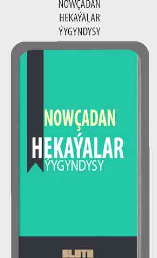 NOWCA-HEKAYALAR YYGYNDYSY 1