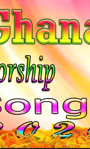 Ghana Worship Songs 1