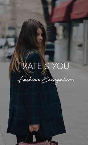 Kate&You | Fashion Everywhere 1
