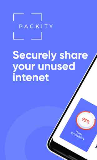 Packity - Earn money by sharing your Internet 1