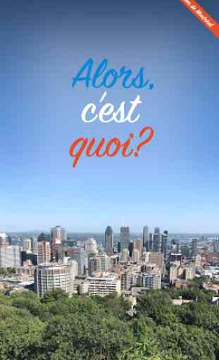Alors, c'est quoi? - Learn French in Montreal 1