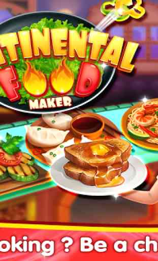 Continental Food Maker - Cooking games for girls 1