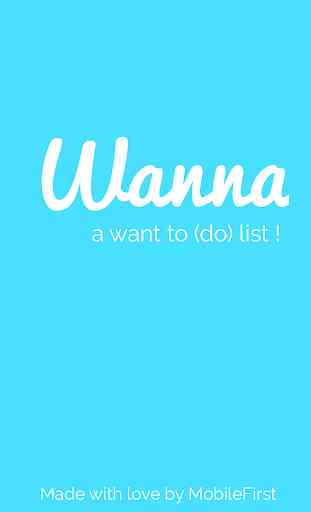 Wanna - a want to (do) list 1