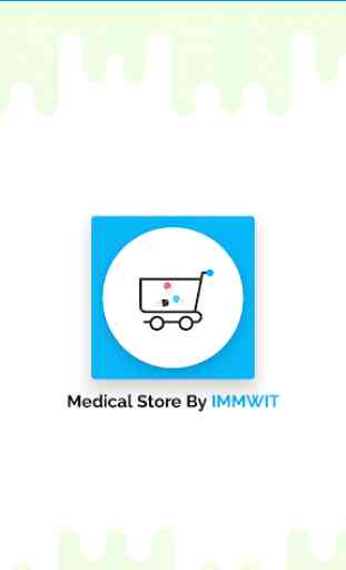 Medical Store by IMMWIT 1