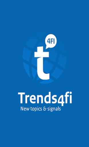 Trends4FI 1